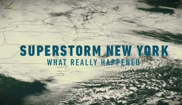 纪录片《纽约超级风暴：到底发生了什么 Superstorm New York: What Really Happened》[无字] [BT][DVD画质]资源下载