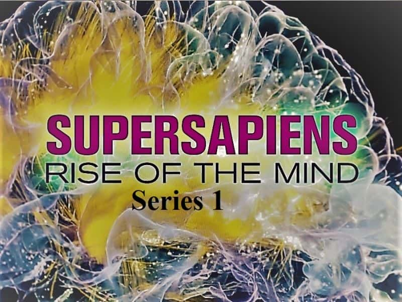 纪录片《超级智人的思想崛起系列 1 Supersapiens Rise of the Mind Series 1》[无字][BT][720P][1080P]双画质资源下载