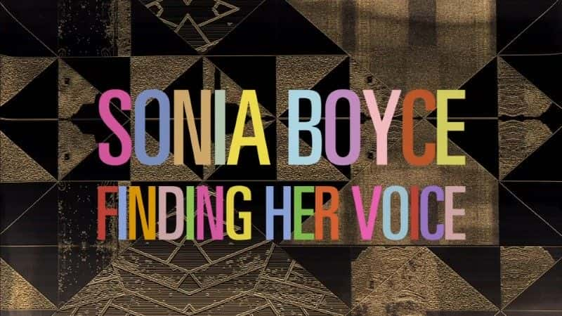 ¼Ƭ櫡˹Ѱ Sonia Boyce: Finding her Voice1080Pȫ1-Ļ/Ļ