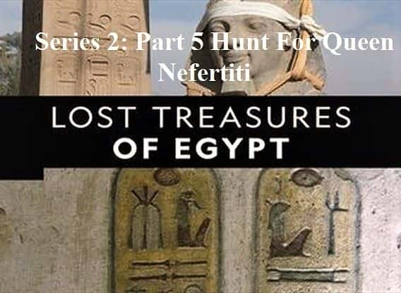 ¼Ƭʧıϵ 2 5  ׷ܽٵ Lost Treasures of Egypt Series 2: Part 5 Hunt for Queen Nefertiti1080P-Ļ/Ļ