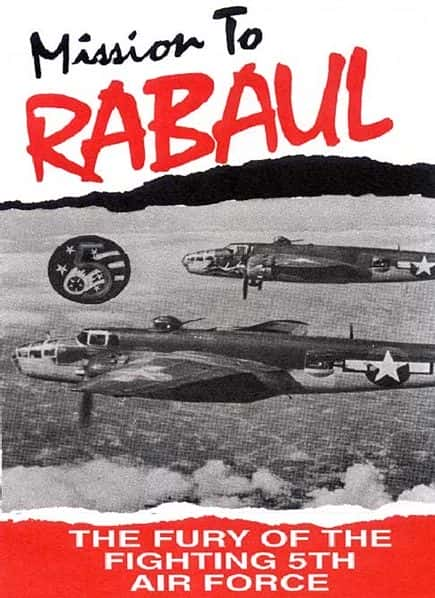 纪录片《拉包尔任务 - 第五航空队的狂怒 Mission to Rabaul - The Fury of the Fighting 5th Air Force》[无字][BT][1080P][720P]双画质资源下载