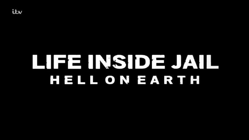 ¼Ƭ˼ Life Inside Jail: Hell on EarthĻ/Ļ