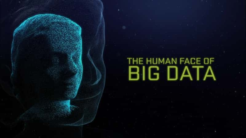 ¼ƬݵԻһ The Human Face of Big Data1080P-Ļ/Ļ