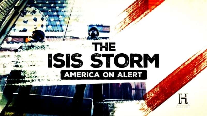 ¼Ƭ˹籩ڽ䱸״̬ The ISIS Storm: America on AlertĻ/Ļ