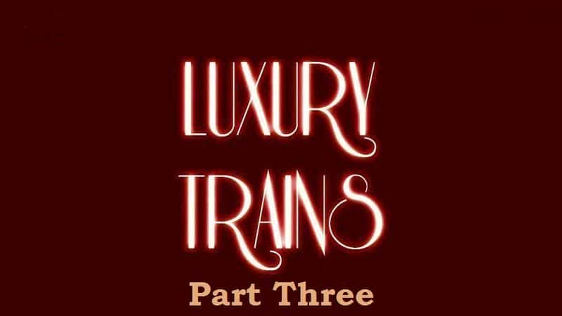 ¼Ƭг֣ Luxury Trains (Part Three)Ļ/Ļ