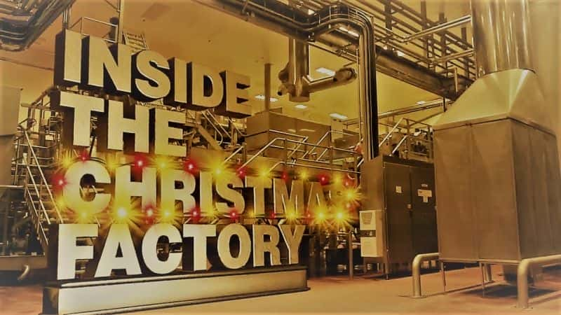 纪录片《工厂内部：2016 年圣诞节 Inside the Factory: Christmas 2016》[无字][BT][720P]资源下载