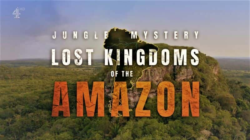 ¼Ƭ֮ʧѷϵ 1 Jungle Mystery Lost Kingdoms of the Amazon: Series 11080P-Ļ/Ļ