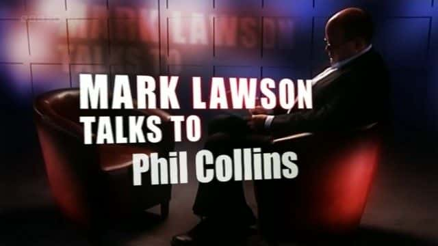 ¼Ƭˡɭƶ˹̸ Mark Lawson Talks to Phil Collins1080Pȫ1-Ļ/Ļ