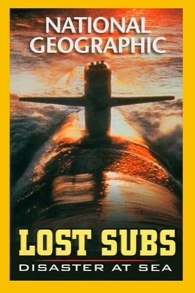 ¼ƬʧǱͧ Lost Subs: Disaster at Sea720Pȫ1-Ļ/Ļ