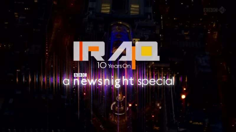 ¼Ƭˣʮȥ Iraq: 10 Years On1080P-Ļ/Ļ