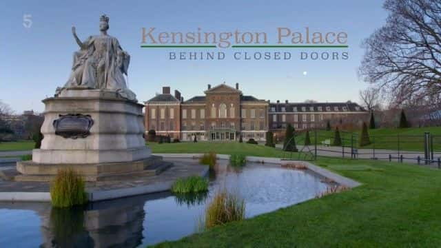 ¼Ƭٹյź Kensington Palace: Behind Closed Doors1080Pȫ1-Ļ/Ļ