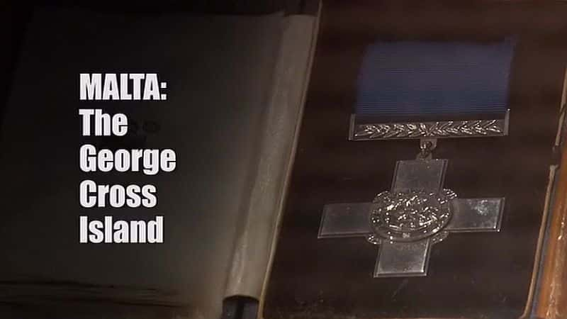 ¼Ƭʮֵ Malta: The George Cross Islandȫ1-Ļ/Ļ