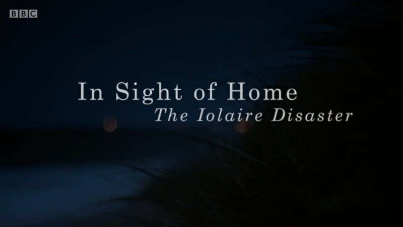 ¼Ƭң In Sight of Home: The IolaireĻ/Ļ