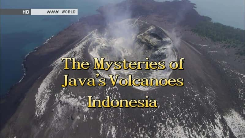 ¼Ƭצۻɽ֮գӡ The Mystery of Javas Volcanoes: IndonesiaĻ/Ļ