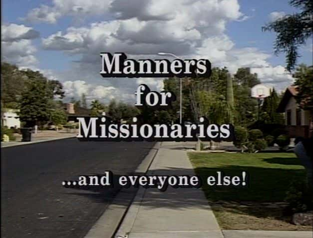 ¼Ƭʿ Manners for MissionariesĻ/Ļ