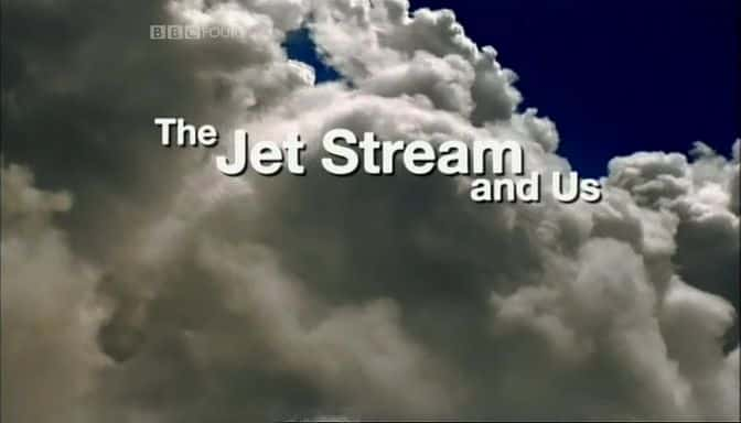 ¼Ƭ The Jet Stream and UsĻ/Ļ