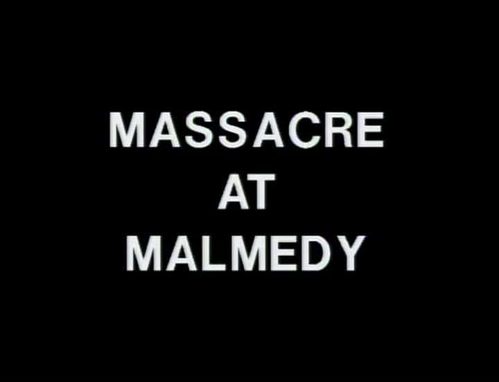 ¼Ƭ÷ϴɱ Malmedy MassacreĻ/Ļ