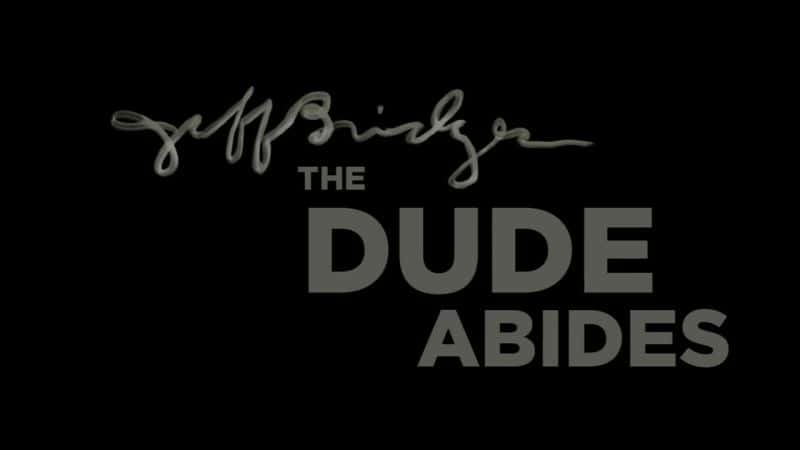 ¼Ƭܷ򡤲Ｊ˹һʼһ Jeff Bridges: The Dude AbidesĻ/Ļ