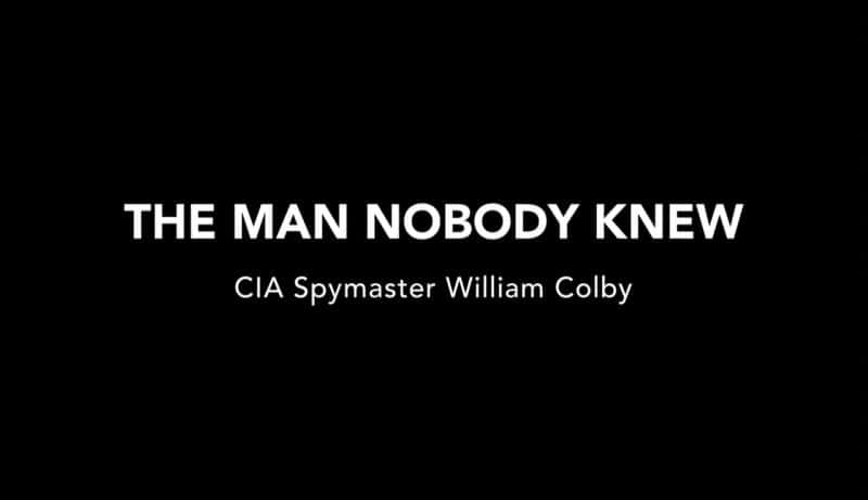 ¼Ƭ֪ˣ鱨ּͷƶ The Man Nobody Knew: CIA Spymaster William ColbyĻ/Ļ