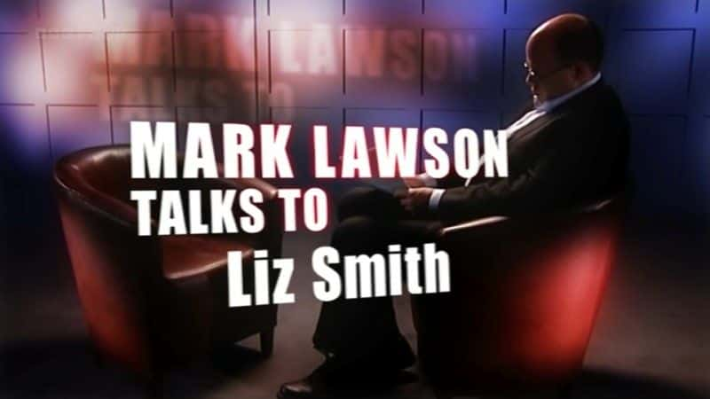 ¼Ƭˡɭȡʷ˹̸ Mark Lawson Talks to Liz Smith1080Pȫ1-Ļ/Ļ