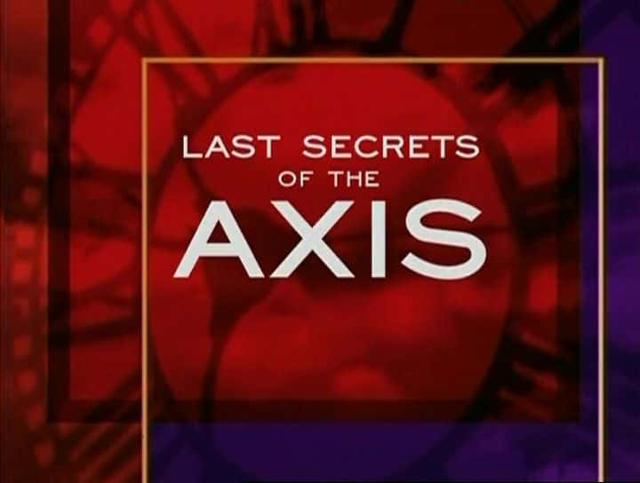 ¼ƬĹ Last Secrets of the AxisĻ/Ļ