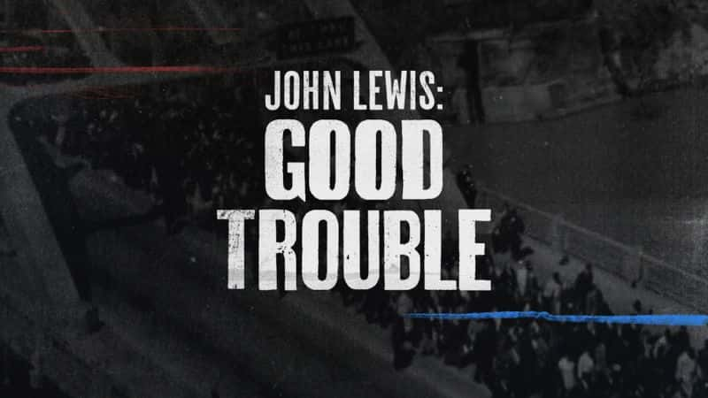 ¼ƬԼ˹ - 鷳 John Lewis - Good TroubleĻ/Ļ