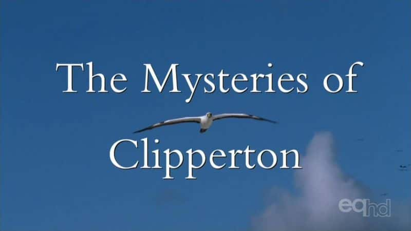 ¼Ƭ֮ The Mysteries of ClippertonĻ/Ļ