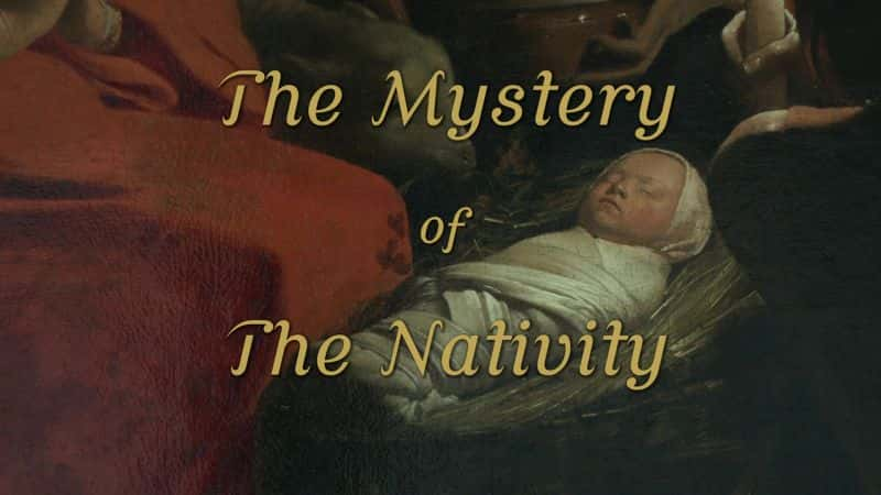 ¼ƬҮյ֮ The Mystery of the NativityĻ/Ļ