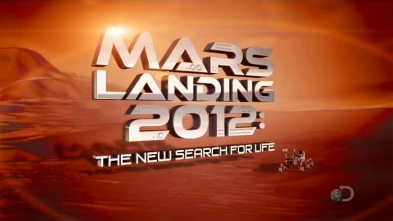 ¼Ƭ2012 ǵ½µѰ Mars Landing 2012: The New Search for LifeĻ/Ļ