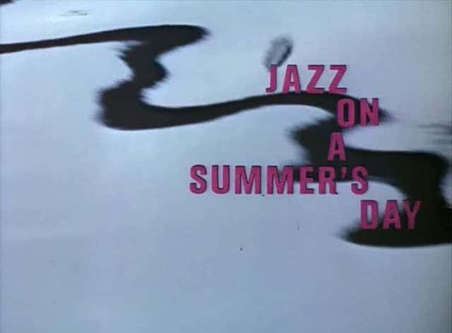 ¼Ƭվʿ Jazz on a Summer's DayĻ/Ļ