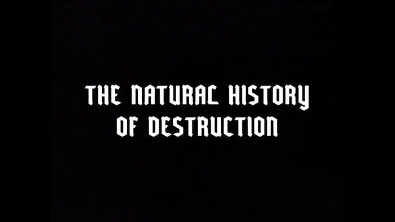 ¼ƬƻȻʷ The Natural History of DestructionĻ/Ļ