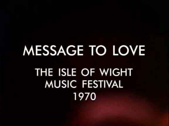 ¼ƬѶϢ - 1970 껳صֽ Message to Love - The Isle of Wight Festival 1970Ļ/Ļ