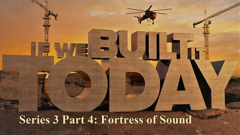 纪录片《如果我们今天建造它系列 3 第 4 部分：声音堡垒 If We Built It Today Series 3 Part 4: Fortress of Sound》[无字][BT][1080P]资源下载