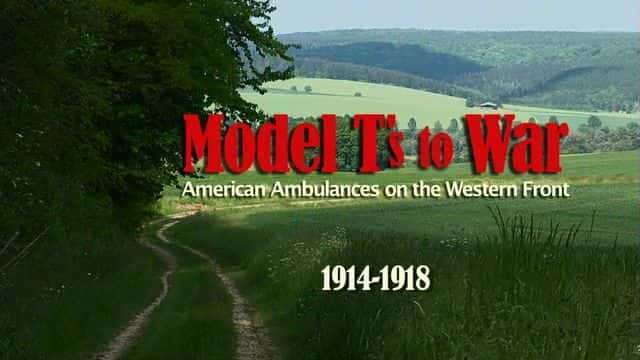 ¼Ƭսе T ͳ1914-1918 ߵȻ Model Ts to War: American Ambulances on the Western Front 1914-1918Ļ/Ļ