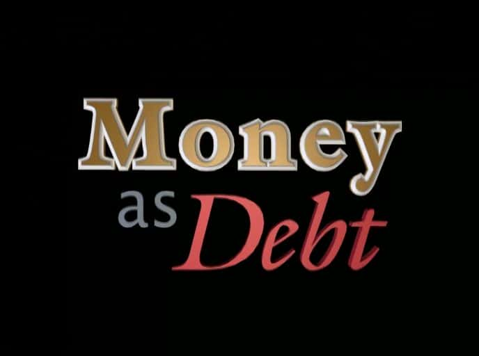 ¼ƬǮΪծ Money As DebtĻ/Ļ