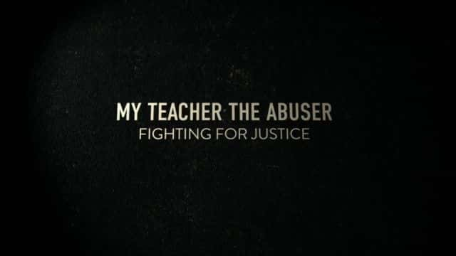 ¼ƬҵʩŰʦΪս My Teacher the Abuser: Fighting for Justice1080Pȫ1-Ļ/Ļ