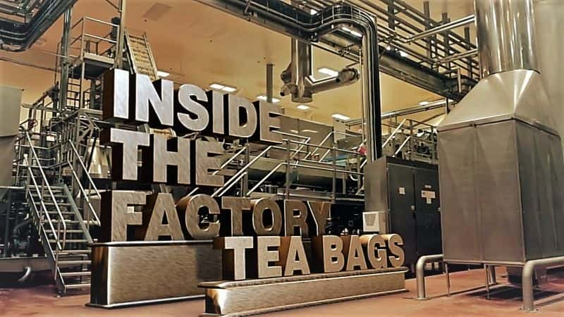 ¼Ƭڲϵ 3 1 ֣ Inside the Factory Series 3: Part 1: Tea BagsĻ/Ļ