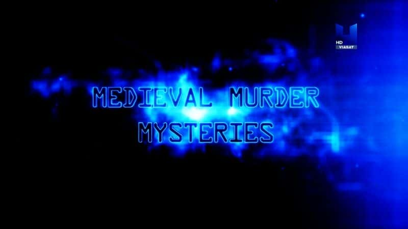 纪录片《中世纪谋杀之谜：系列 1 Medieval Murder Mysteries: Series 1》[无字][BT][1080P]资源下载