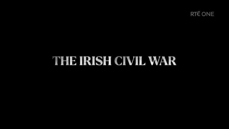 ¼Ƭս The Irish Civil War1080Pȫ1-Ļ/Ļ