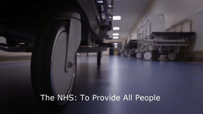 ¼ƬNHSΪṩ The NHS: To Provide All Peopleȫ1-Ļ/Ļ