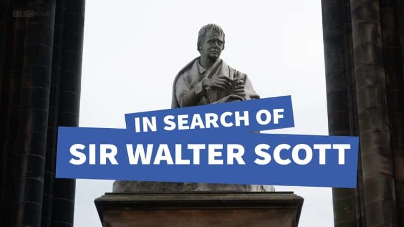 ¼ƬѰֶء˹ؾʿ In Search of Sir Walter Scott1080Pȫ1-Ļ/Ļ