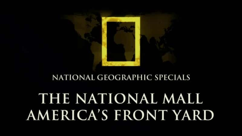 ¼Ƭҹ㳡ǰԺ National Mall: America's Front YardĻ/Ļ