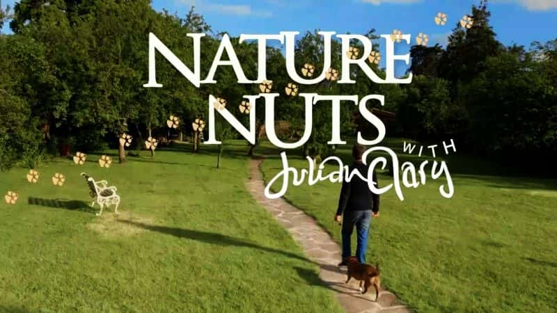 纪录片《朱利安·克拉里的自然坚果 Nature Nuts with Julian Clary》[无字][BT][1080P]资源下载