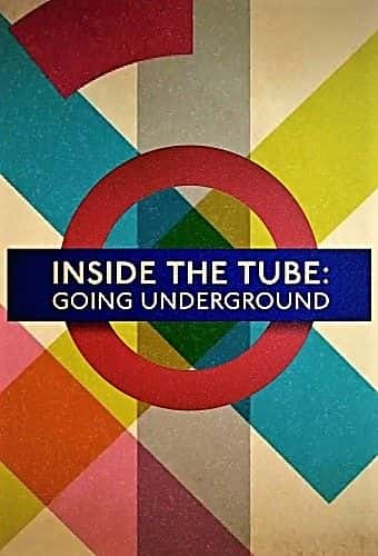 纪录片《地铁内部：进入地下 Inside the Tube: Going Underground》[无字] [BT][DVD画质]资源下载