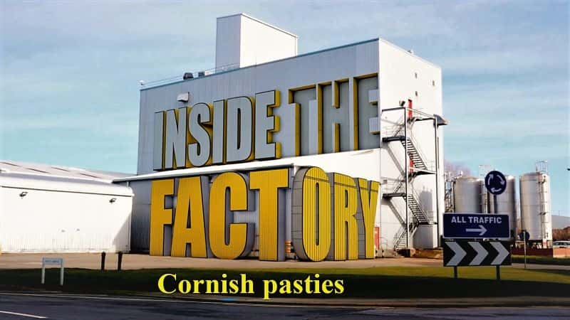 ¼Ƭڲڱ Inside the Factory: Pasties1080P-Ļ/Ļ