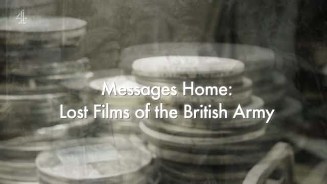 ¼ƬϢҳʧӢӰƬ Messages Home: Lost Films of the British Army1080P-Ļ/Ļ