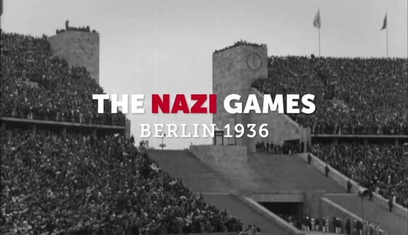 纪录片《纳粹运动会 - 柏林 1936 年 The Nazi Games - Berlin 1936》[无字][BT][720P]资源下载