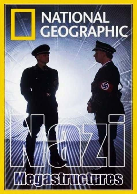 纪录片《纳粹巨型建筑 Nazi Megastructures》全6集[历史纪录片][无字幕][高清][MP4][BT][资源下载]