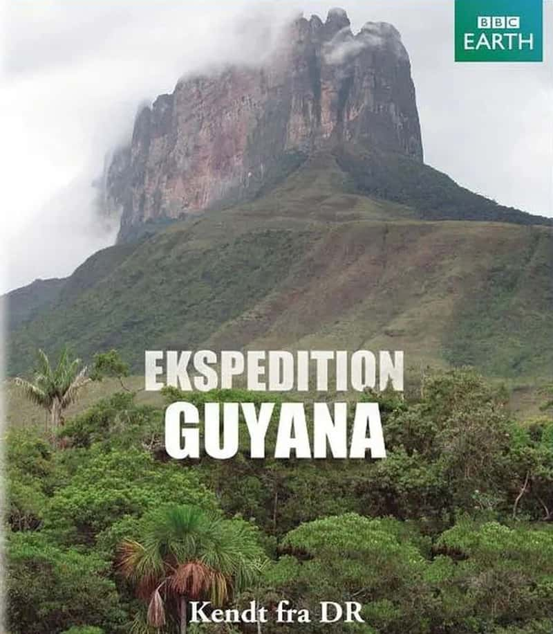 BBC¼Ƭ̽չ Expedition Guyana-Ѹ