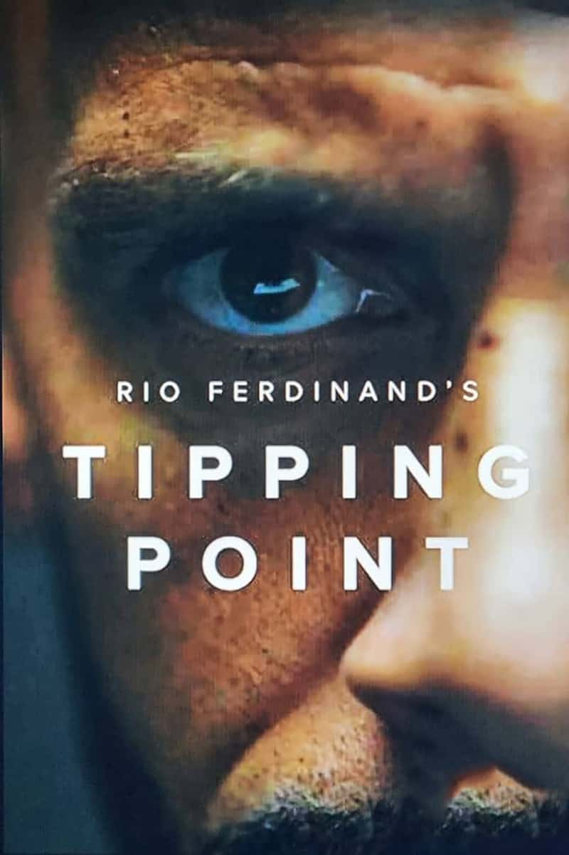 ¼ƬԼ-ѵϵµת۵ Rio Ferdinand'sTipping Point 2022-Ѹ